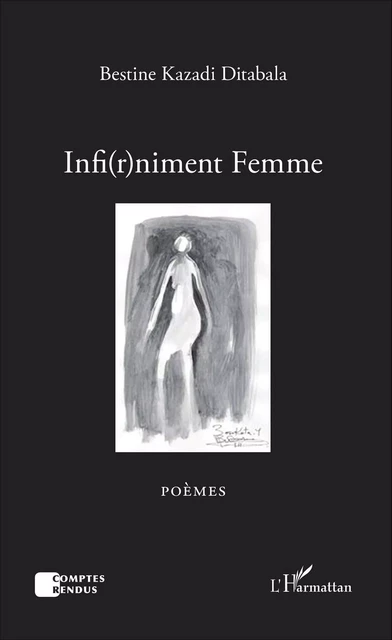 Infi(r)niment Femme - Bestine Kazadi Ditabala - Editions L'Harmattan