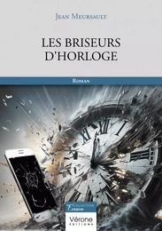 Les briseurs d'horloge