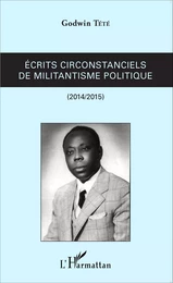 Ecrits circonstanciels de militantisme politique