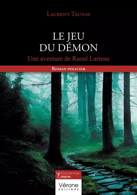 Le jeu du démon - Laurent Taunay - Editions Vérone