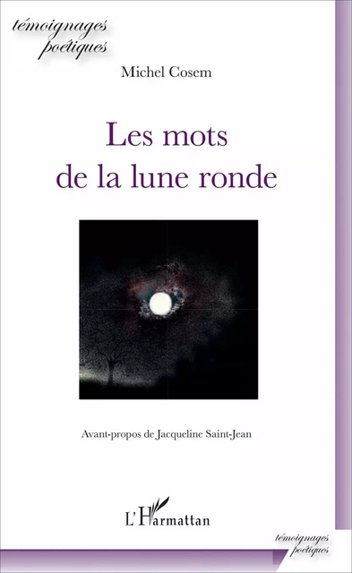 Les mots de la lune ronde - Michel Cosem - Editions L'Harmattan