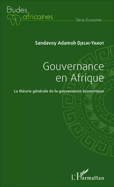 Gouvernance en Afrique - Sandavoy Adamoh Djelhi-Yahot - Editions L'Harmattan