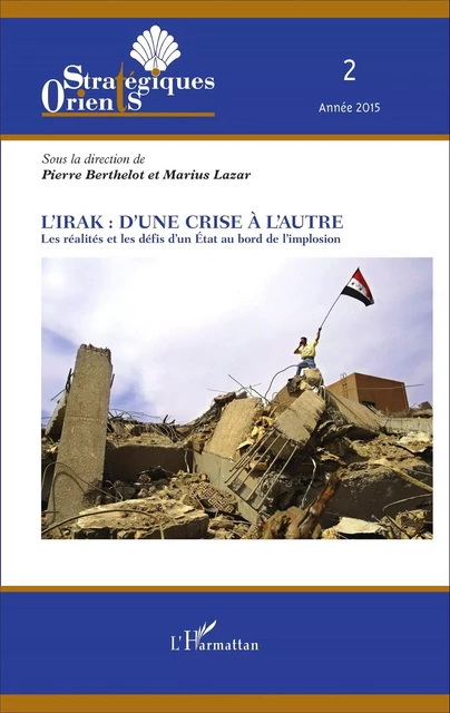 L'Irak : d'une crise à l'autre -  - Editions L'Harmattan