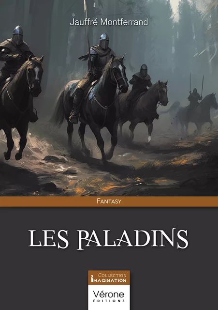 Les paladins - Montferrand Jauffré - Editions Vérone