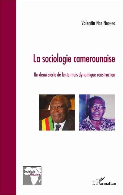 La sociologie camerounaise - Valentin Nga Ndongo - Editions L'Harmattan