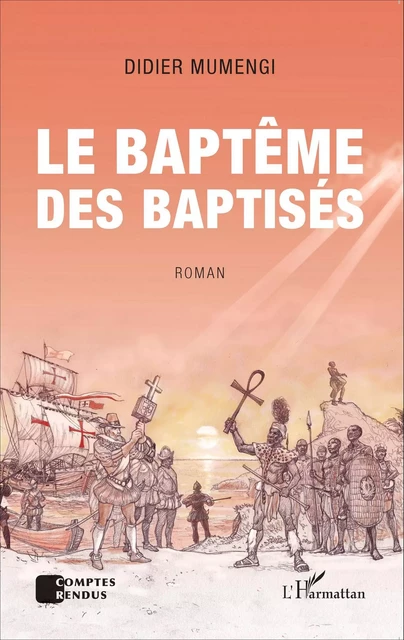 Le baptême des baptisés. Roman - Didier Mumengi - Editions L'Harmattan