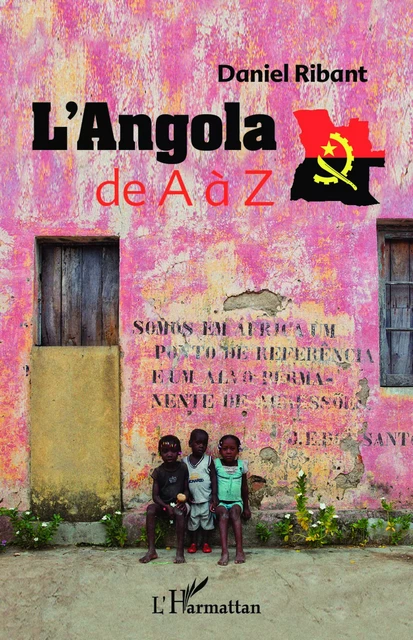 L'Angola de A à Z -  Ribant daniel - Editions L'Harmattan