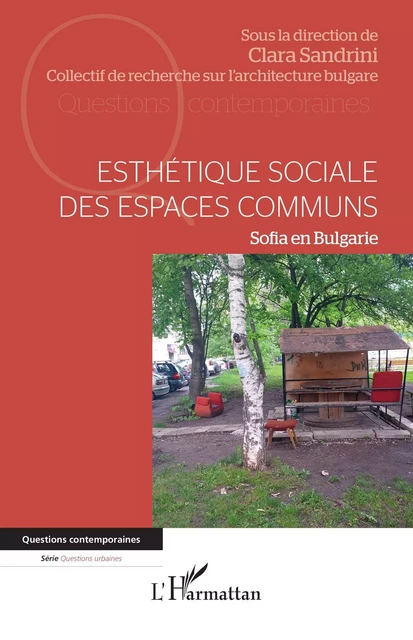 Esthétique sociale des espaces communs - Clara Sandrini - Editions L'Harmattan