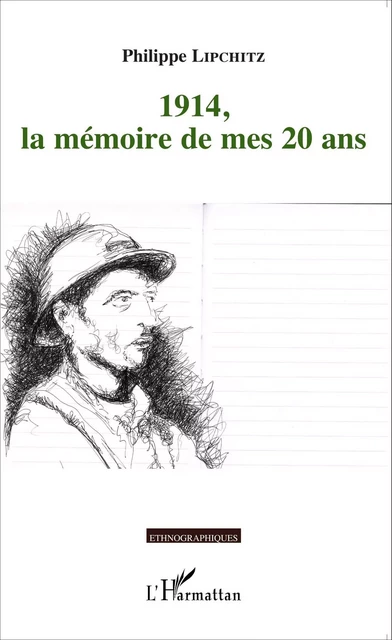 1914, la mémoire de mes 20 ans - Philippe Lipchitz - Editions L'Harmattan