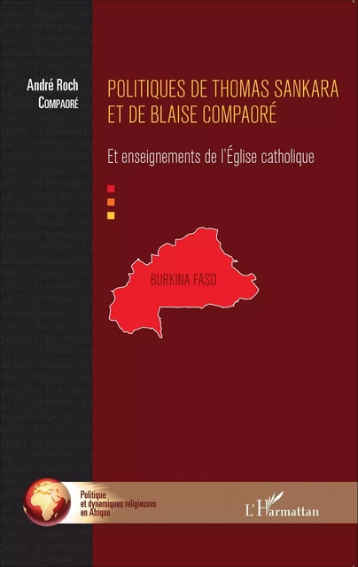 Politiques de Thomas Sankara et de Blaise Compaoré - Andre roch Compaore - Editions L'Harmattan