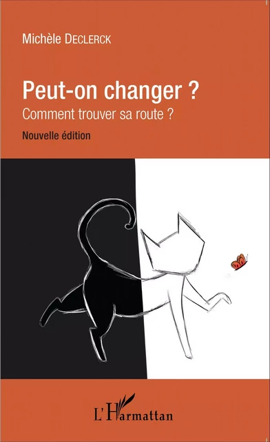 Peut-on changer ? -  Declerck michele - Editions L'Harmattan