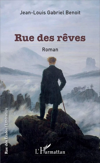 Rue des rêves - Jean-Louis Gabriel Benoit - Editions L'Harmattan