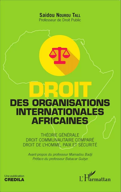 Droit des organisations internationales africaines - Saidou Nourou Tall - Editions L'Harmattan