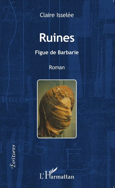 Ruines - Claire Isselée - Editions L'Harmattan