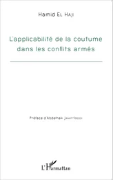 Applicabilité de la coutume dans les conflits armés