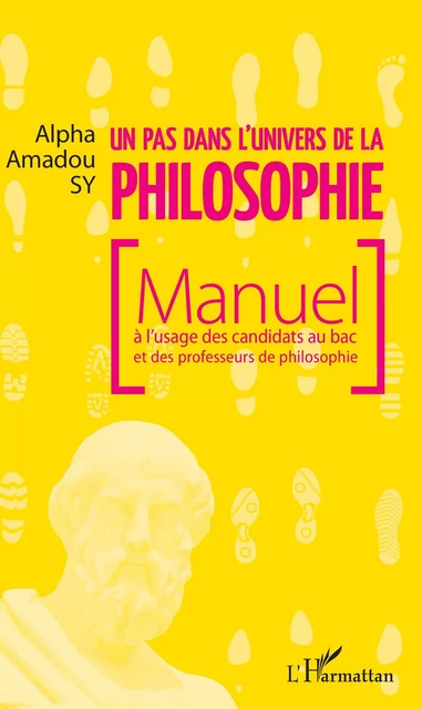 Un pas dans l'univers de la philosophie - Alpha Amadou Sy - Editions L'Harmattan