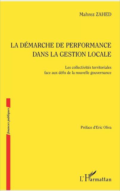 La démarche de performance dans la gestion locale - Mahrez Zahed - Editions L'Harmattan