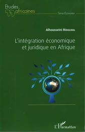 L'intégration économique et juridique en Afrique