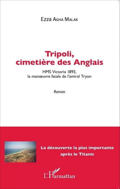 Tripoli, cimetière des Anglais - Ezza Agha Malak - Editions L'Harmattan