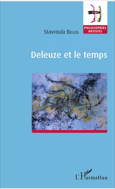 Deleuze et le temps - Stavroula Bellos - Editions L'Harmattan