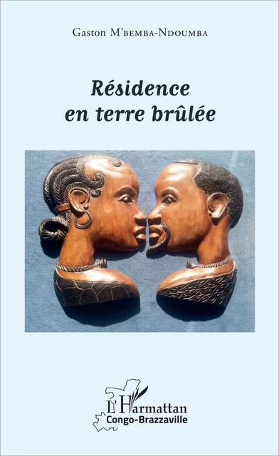 Résidence en terre brûlée - Gaston M'Bemba Ndoumba - Editions L'Harmattan