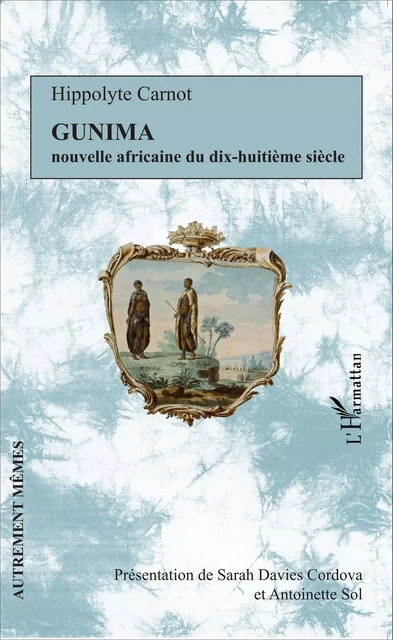 Gunima - Hippolyte Carnot - Editions L'Harmattan