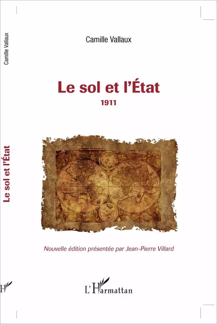 Le sol et l'État - Camille Vallaux - Editions L'Harmattan