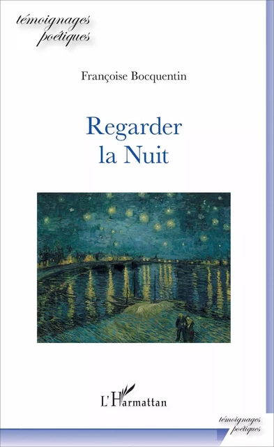 Regarder la Nuit - Françoise Bocquentin - Editions L'Harmattan