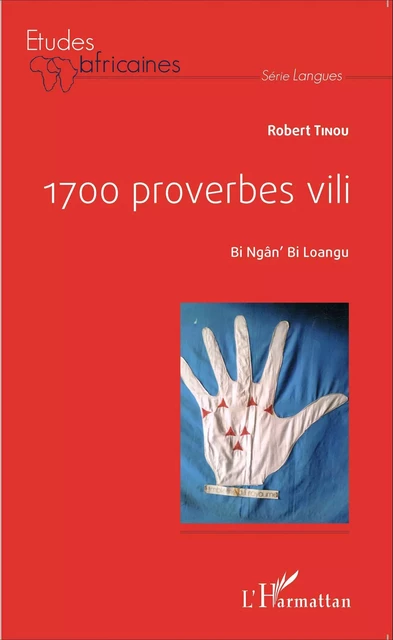 1700 proverbes vili - Robert Tinou - Editions L'Harmattan