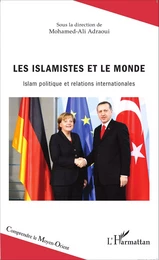 Les islamistes et le monde