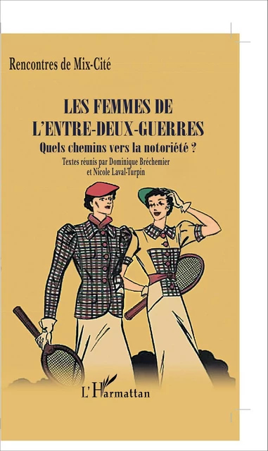 Les femmes de l'entre-deux-guerres -  - Editions L'Harmattan