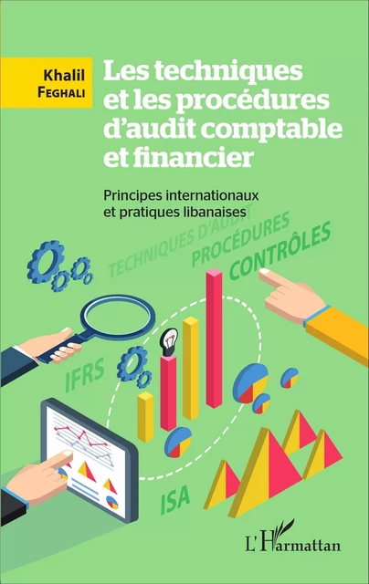 Les techniques et les procédures d'audit comptable et financier - Khalil Feghali - Editions L'Harmattan