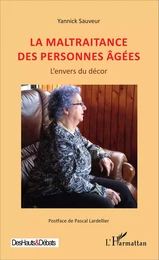 La maltraitance des personnes âgées