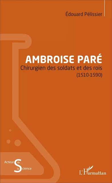 Ambroise Paré - Édouard Pélissier - Editions L'Harmattan