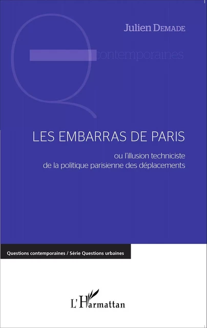 Les embarras de Paris - Julien Demade - Editions L'Harmattan