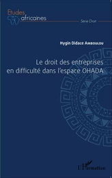 Le droit des entreprises en difficulté dans l'espace OHADA