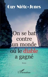 On se bat contre un monde où le diable a gagné