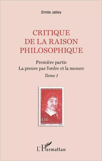 Critique de la raison philosophique - Emile Jalley - Editions L'Harmattan