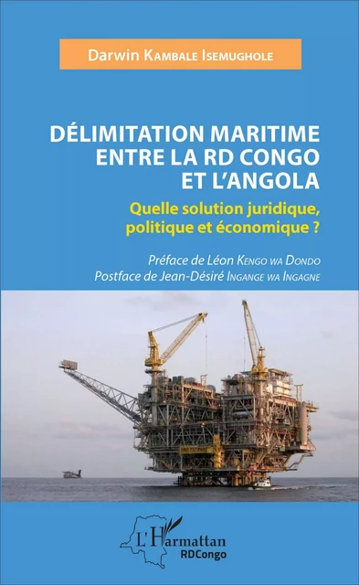 Délimitation maritime entre la RD Congo et l'Angola - Darwin Kambale Isemughole - Editions L'Harmattan