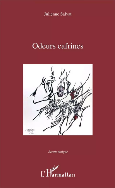 Odeurs cafrines - Julienne Salvat - Editions L'Harmattan