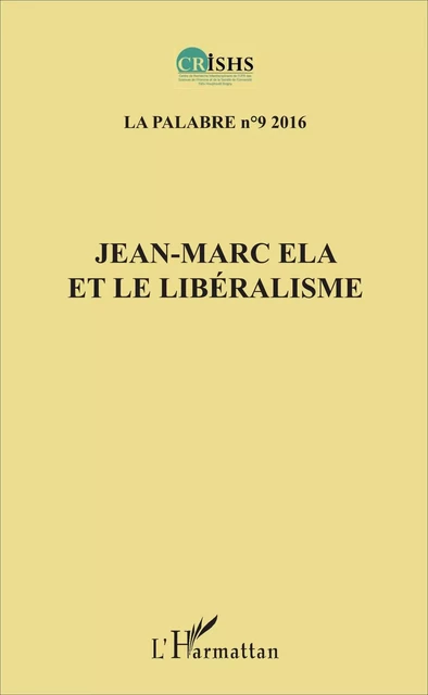 Jean-Marc Ela et le libéralisme La Palabre 9 - Jean Patrice Ake - Editions L'Harmattan