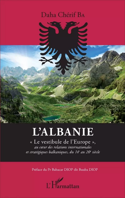 L'Albanie - Chérif Ba Daha - Editions L'Harmattan