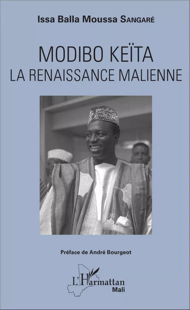 Modibo Keïta - Issa Balla Moussa Sangaré - Editions L'Harmattan