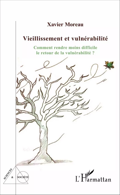 Vieillissement et vulnérabilité - Xavier Moreau - Editions L'Harmattan