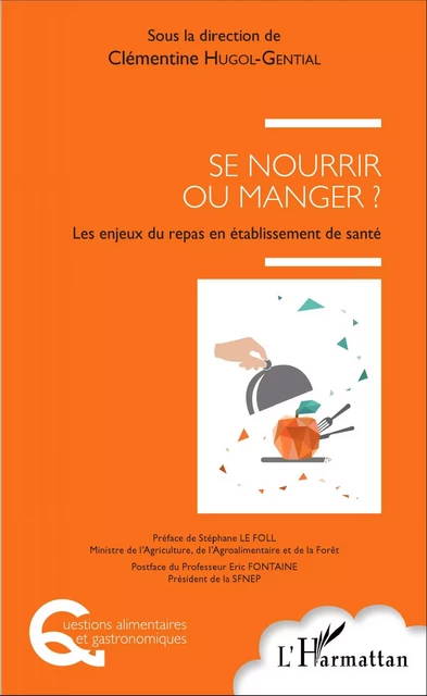 Se nourrir ou manger ? - Clémentine Hugol Gential - Editions L'Harmattan