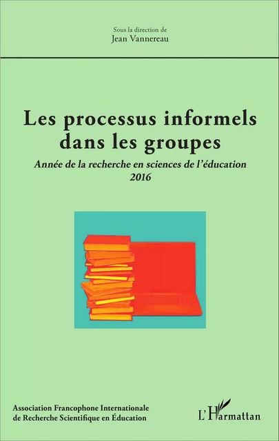 Les processus informels dans les groupes - Jean Vannereau - Editions L'Harmattan