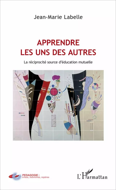 Apprendre les uns des autres - Jean-Marie Labelle - Editions L'Harmattan