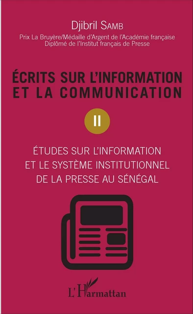 Ecrits sur l'information et la communication (Tome 2) - Djibril Samb - Editions L'Harmattan