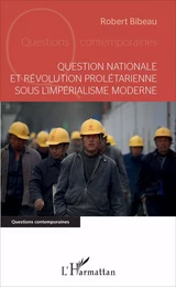 Question nationale et révolution prolétarienne sous l'impérialisme moderne