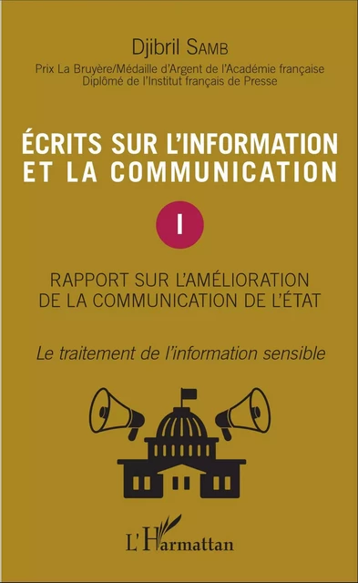 Ecrits sur l'information et la communication (Tome 1) - Djibril Samb - Editions L'Harmattan